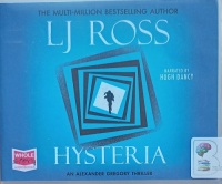 Hysteria written by LJ Ross performed by Hugh Dancy on Audio CD (Unabridged)